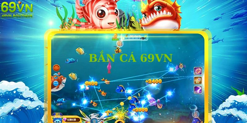 Đôi nét về bắn cá 69VN